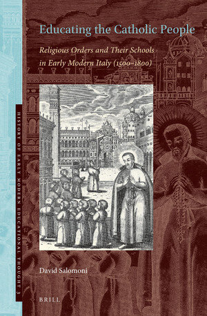 Educating the Catholic People: Religious Orders and Their Schools in Early Modern Italy (1500–1800), Capa