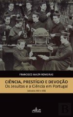 Ciência, Prestígio e Devoção: Os Jesuítas e a Ciência em Portugal (séculos XIX e XX), Capa