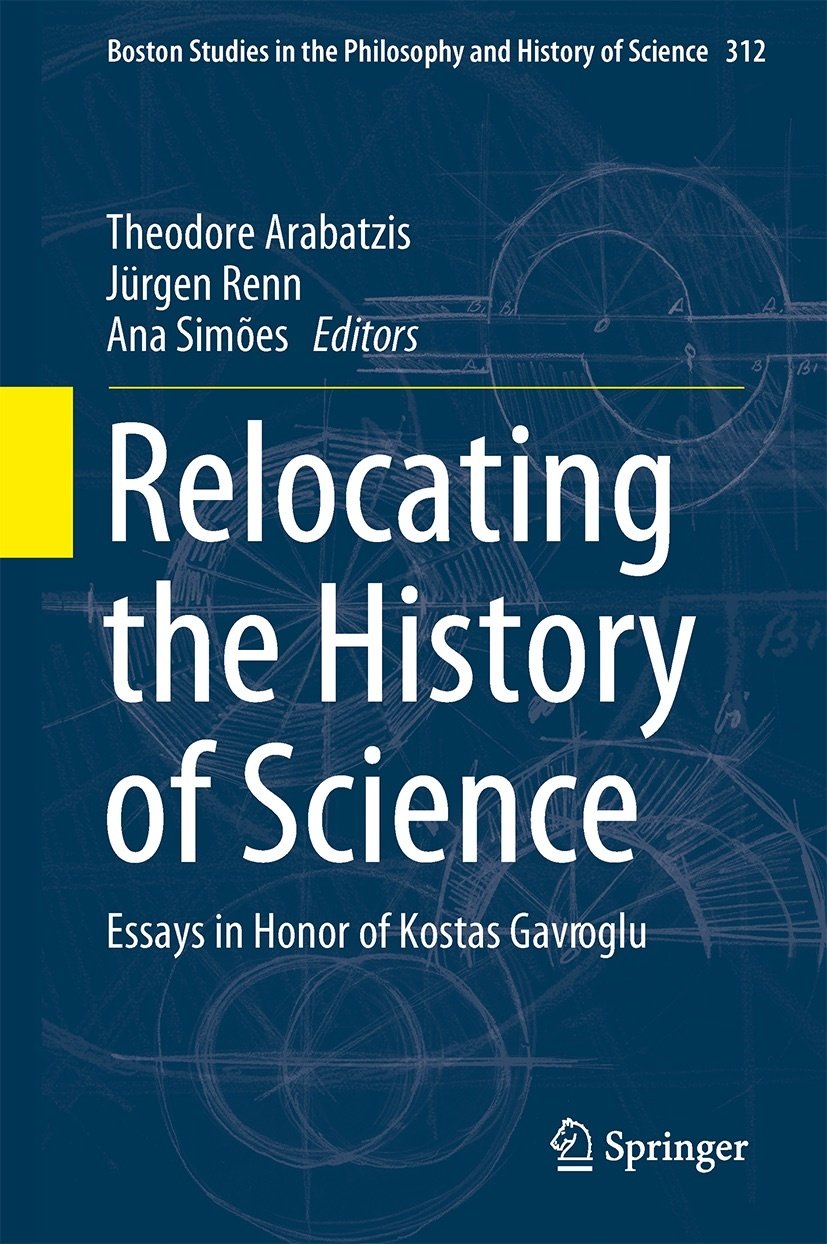Relocating the History of Science — Essays in Honor of Kostas Gavroglu, Capa