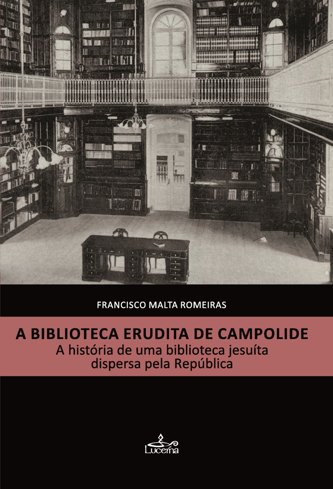 A Biblioteca Erudita de Campolide: A história de uma biblioteca jesuíta dispersa pela República, Capa