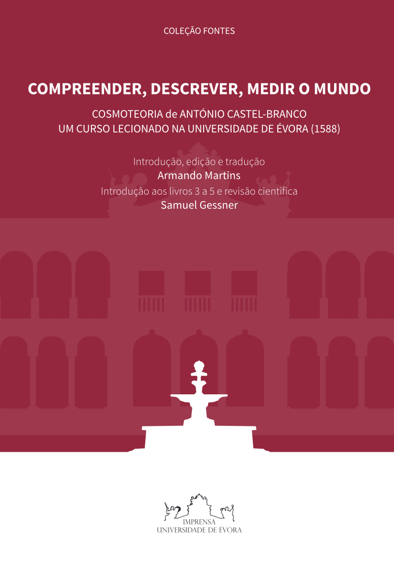 Compreender, Descrever, Medir o mundo. Cosmoteoria de António Castel-Branco: Um Curso Lecionado na Universidade de Évora (1588), Capa