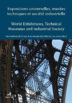Expositions Universelles, Musées Techniques et Société Industrielle – World Exhibitions, Technical Museums and Industrial Society, Capa