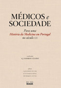 Médicos e Sociedade — Para uma História da Medicina em Portugal no século XX, Capa