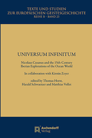 Universum Infinitum. Nicolaus Cusanus and the 15th-Century Iberian Explorations of the Ocean World, Capa