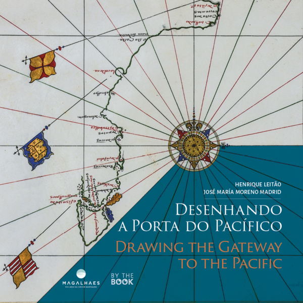 Desenhando a Porta do Pacífico. Mapas, Cartas e Outras Representações Visuais do Estreito de Magalhães, Capa