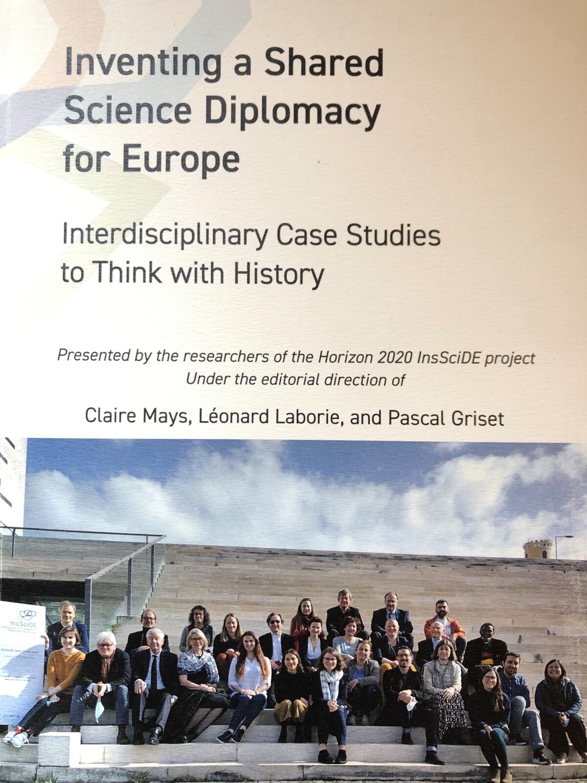 Inventing a shared science diplomacy for Europe: Interdisciplinary case studies to think with history, Capa